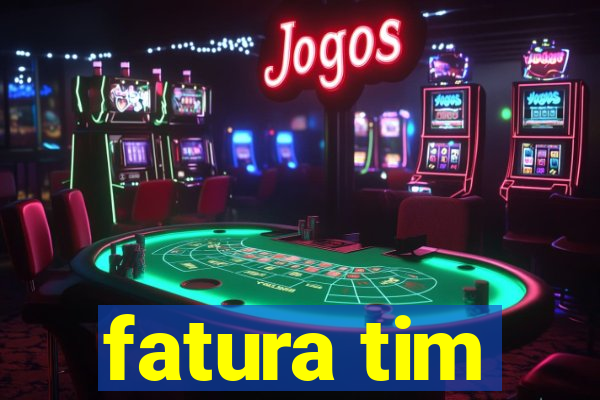 fatura tim